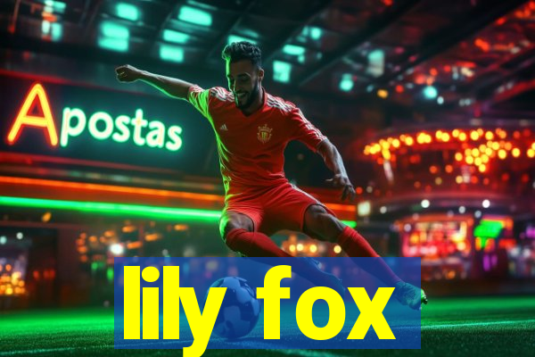lily fox